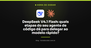 DeepSeek V4.1 Flash: quais etapas do seu agente de código dá para delegar ao modelo rápido?