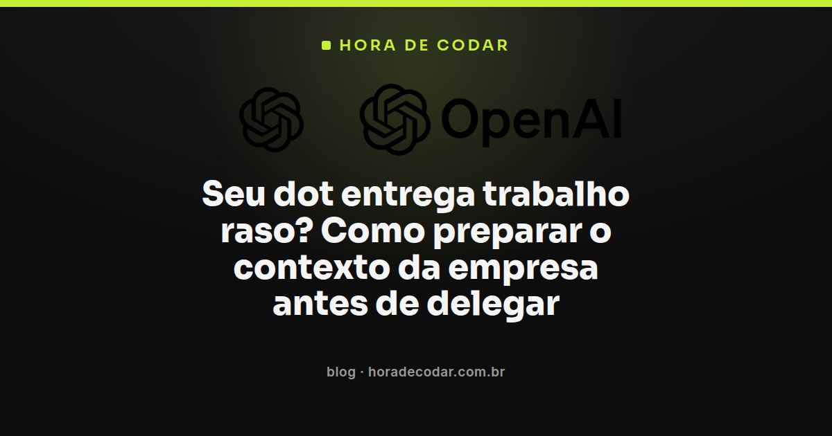 Preparando documentação da empresa para os dots OpenAI antes de delegar tarefas