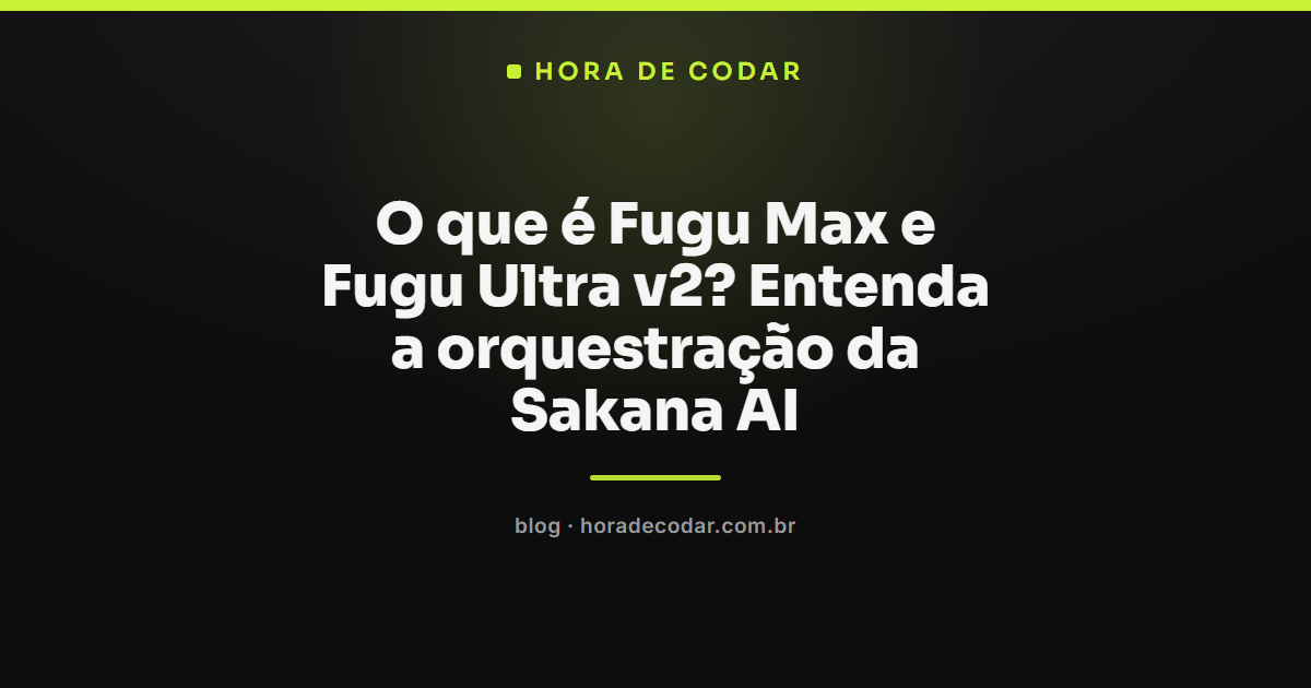 Diagrama ilustrando a orquestração de modelos Fugu Max e Fugu Ultra v2 da Sakana AI