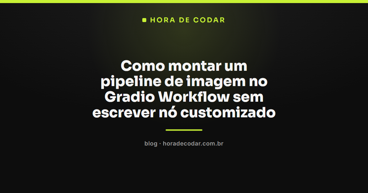 Diagrama de pipeline de imagem montado no Gradio Workflow com nós de fn, model e dataset