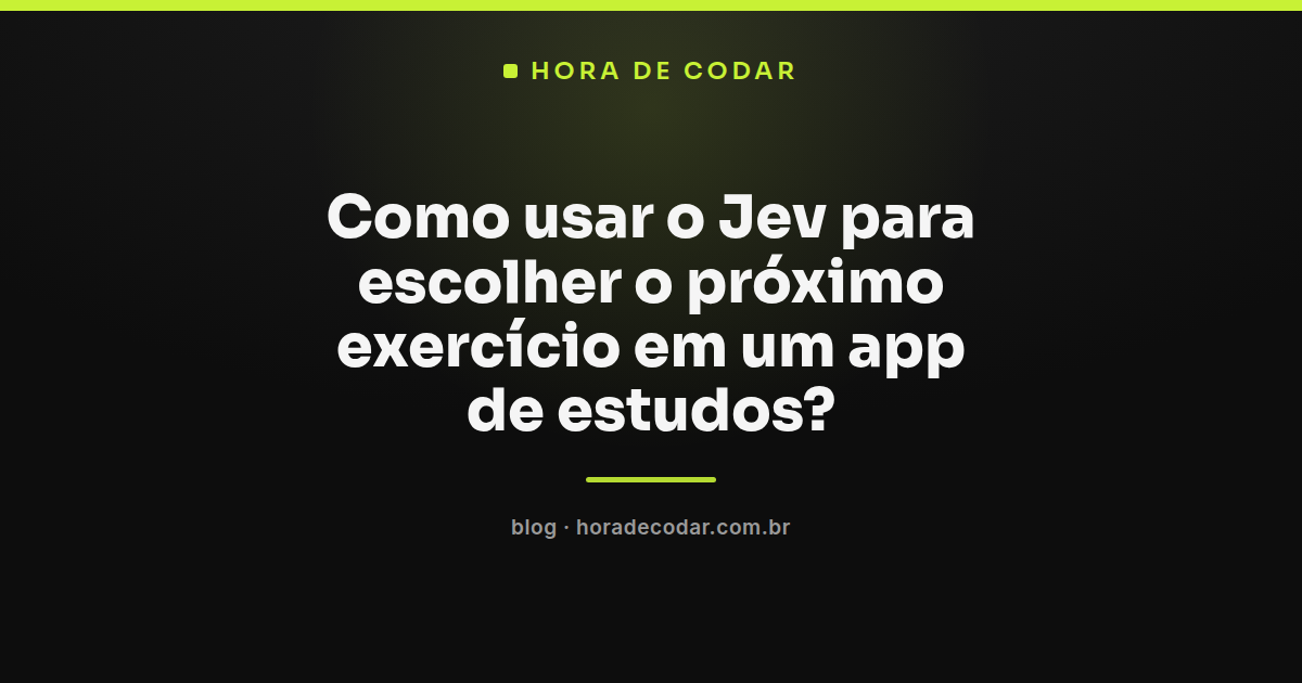 Fluxo do Jev escolhendo o próximo exercício em um app de estudos