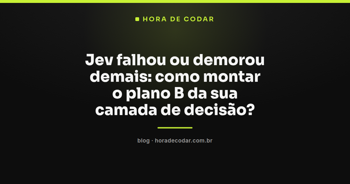 Diagrama de fallback do Jev mostrando rota padrão, fila de reprocessamento e regra de emergência