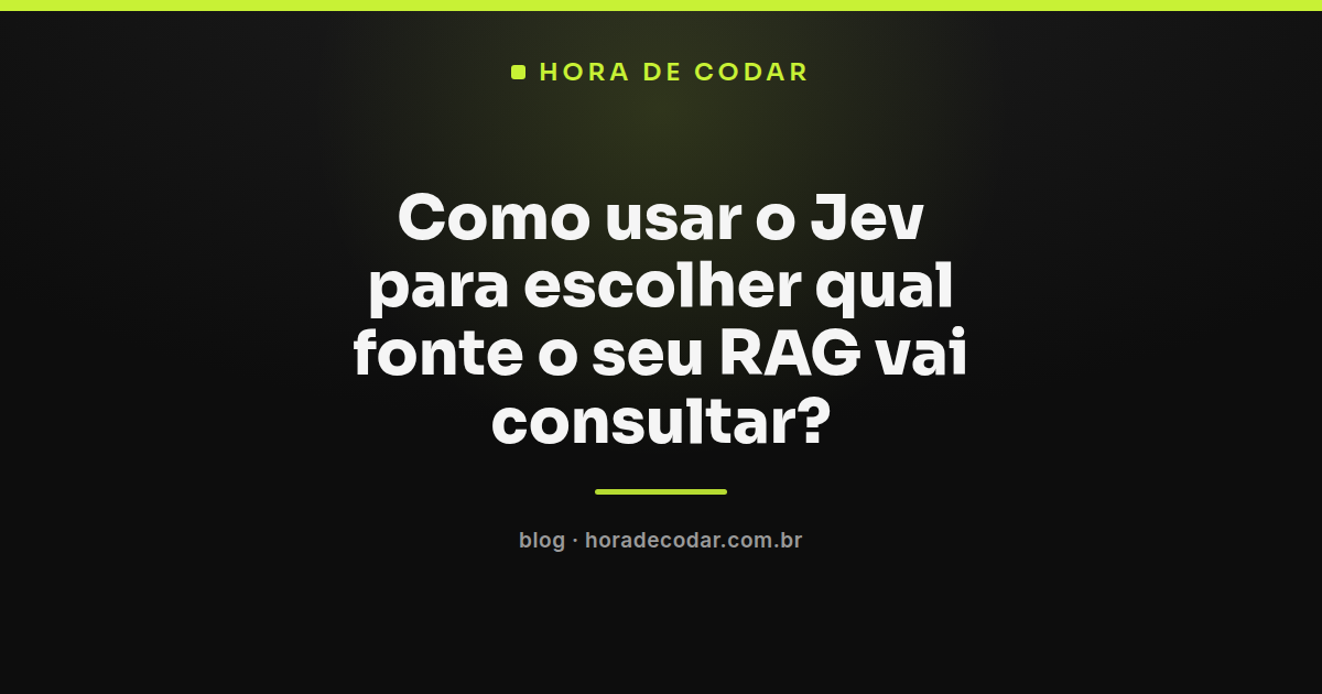 diagrama mostrando o Jev para RAG escolhendo entre fontes de dados