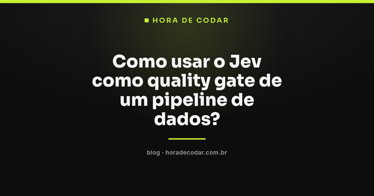 diagrama de um Jev quality gate decidindo o destino de um lote em um pipeline de dados