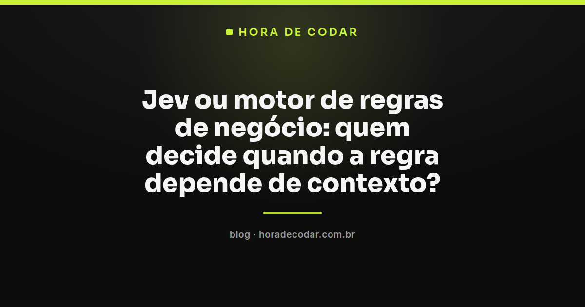 comparação entre Jev vs motor de regras em fluxo de decisão de negócio