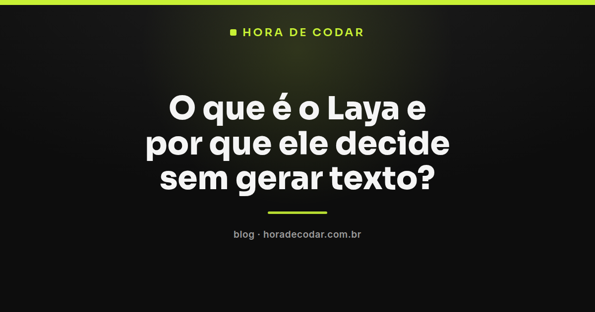 diagrama explicando como o modelo Laya decide sem gerar texto