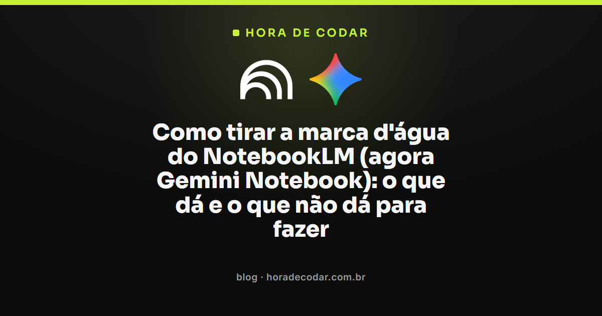 Painel do Gemini Notebook mostrando o toggle de marca d'água NotebookLM em imagens e vídeos gerados