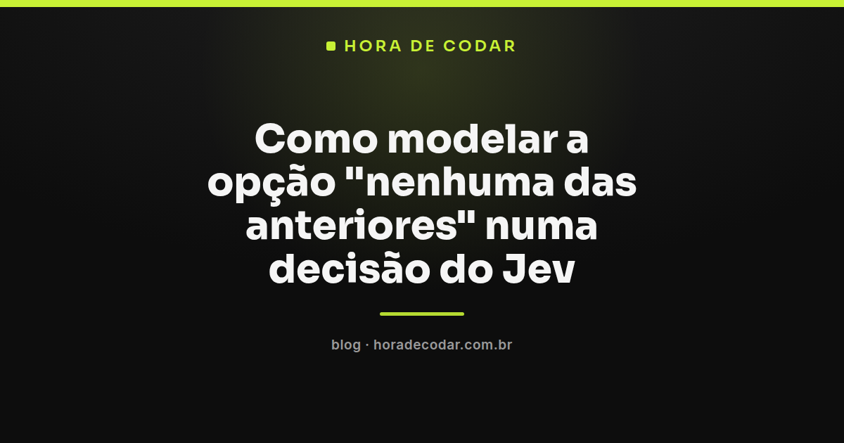 diagrama mostrando a opção nenhuma das anteriores no Jev dentro de um Choice com catch-all