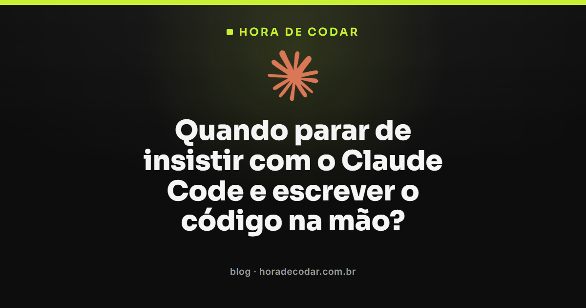 programador decidindo parar de insistir com o Claude Code e escrever o código na mão