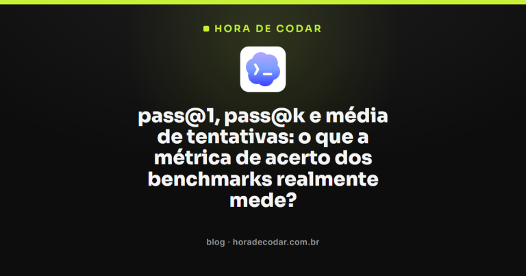 pass@1, pass@k e média de tentativas: o que a métrica de acerto dos benchmarks realmente mede?