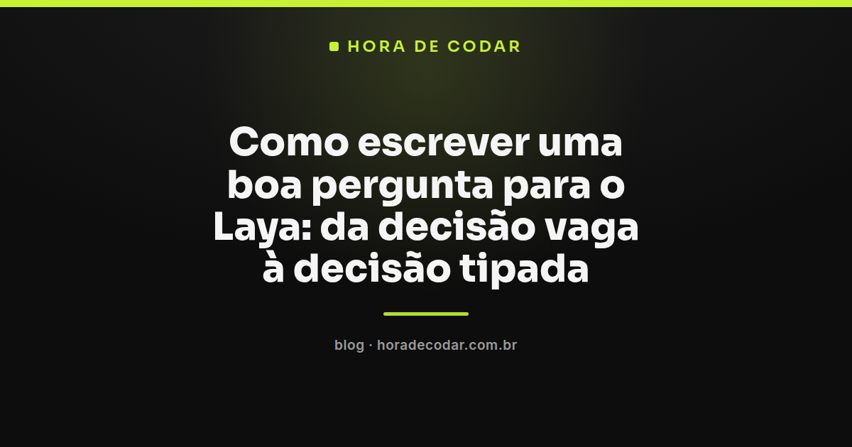 estrutura de uma pergunta para o Laya com tipos choice, score e noul