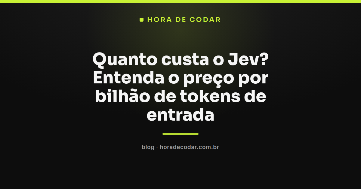 gráfico ilustrando o preço do Jev por bilhão de tokens de entrada