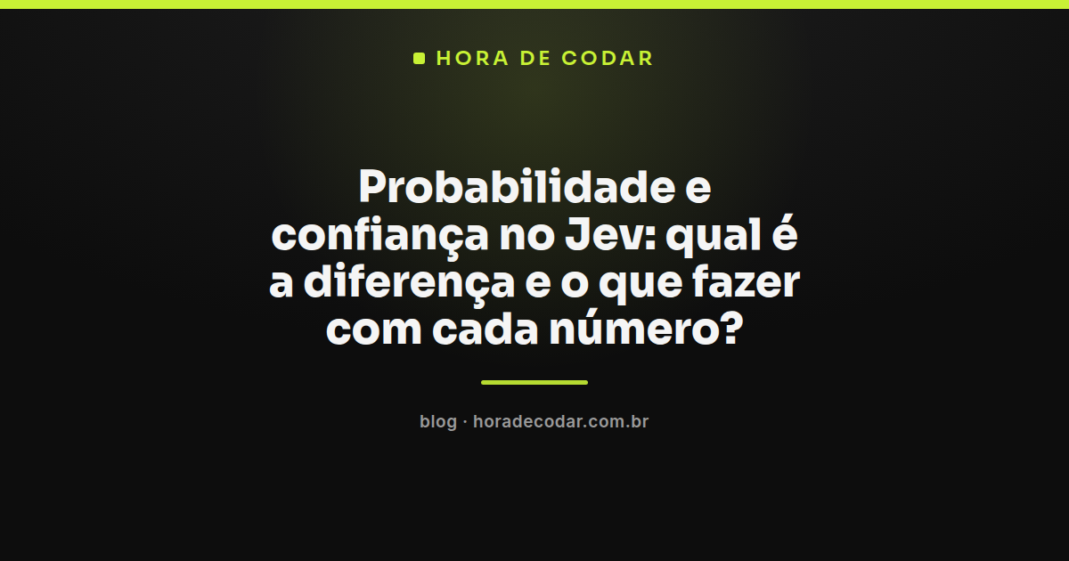 Diferença entre probabilidade e confiança no Jev representada em gráfico