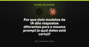 Por que dois modelos de IA dão respostas diferentes para o mesmo prompt (e qual deles está certo)?