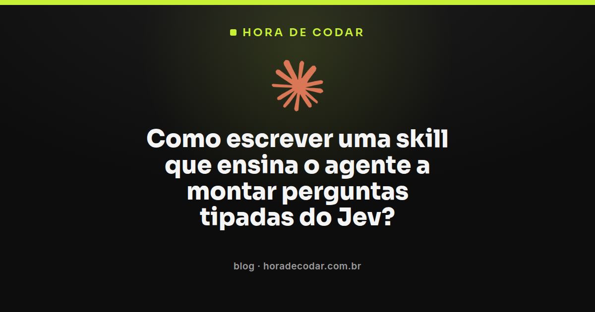 estrutura de arquivo SKILL.md para skill perguntas tipadas Jev
