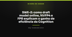 SWE-2: como draft model online, NVFP4 e FP8 explicam o ganho de eficiência da Cognition