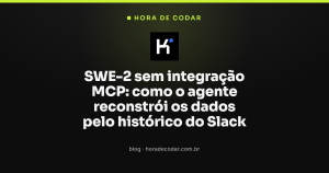 SWE-2 sem integração MCP: como o agente reconstrói os dados pelo histórico do Slack