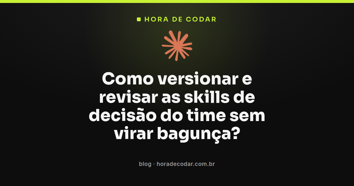 Fluxo de pull request para versionar skills do Claude Code em repositório de time
