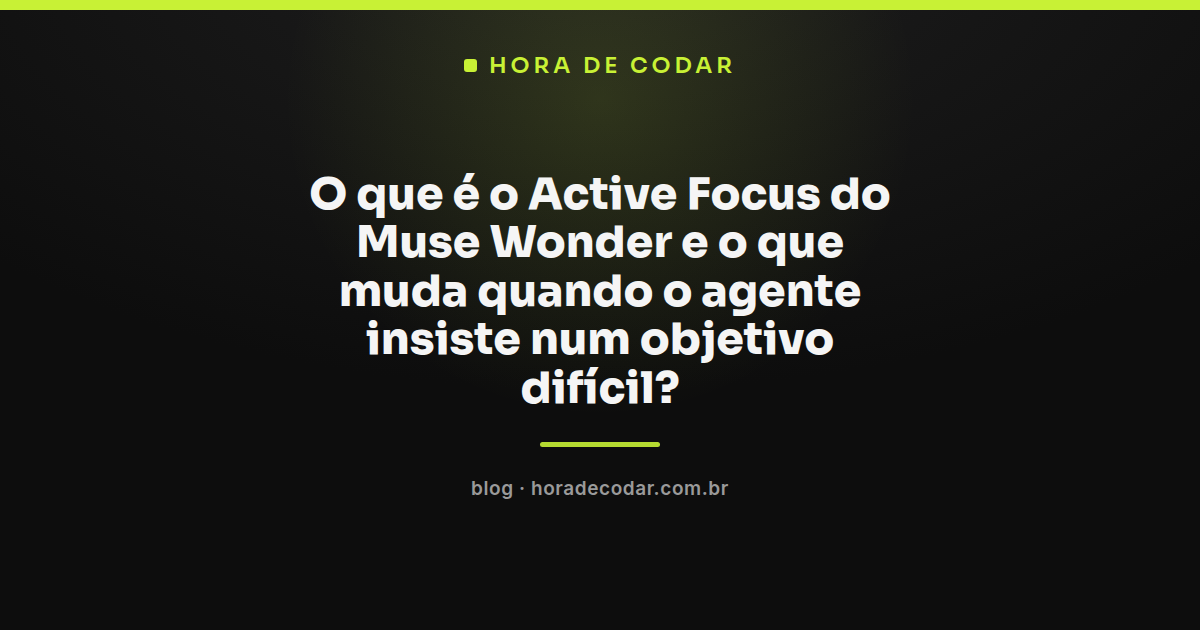 ilustração representando o Active Focus do Muse Wonder insistindo em um objetivo difícil