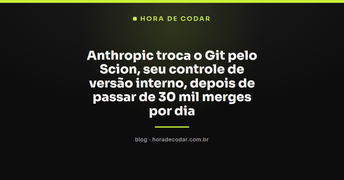 Ilustração representando a Anthropic substituindo o Git pelo Scion no controle de versão interno