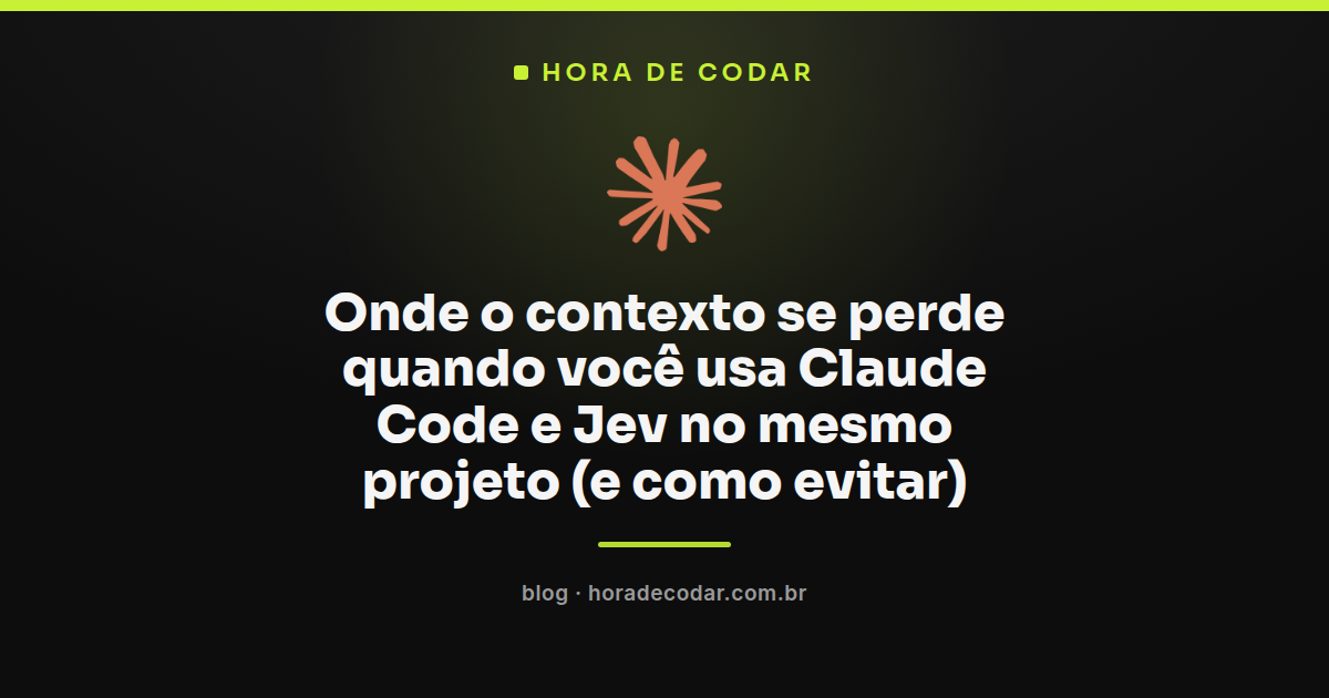 diagrama mostrando onde o contexto é desperdiçado ao usar Claude Code e Jev no mesmo projeto