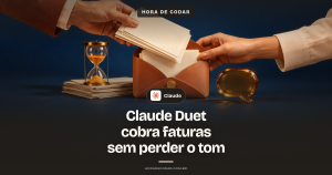 Como delegar a cobrança de faturas atrasadas ao Claude Duet sem perder o tom com o cliente