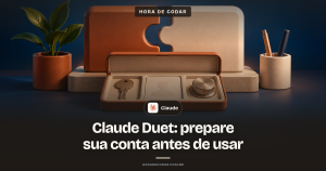 O que preparar na sua conta Claude antes de usar o Claude Duet?