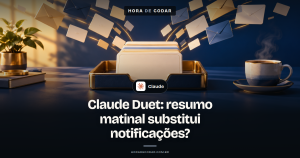 O resumo matinal do Claude Duet substitui olhar notificação o dia inteiro?