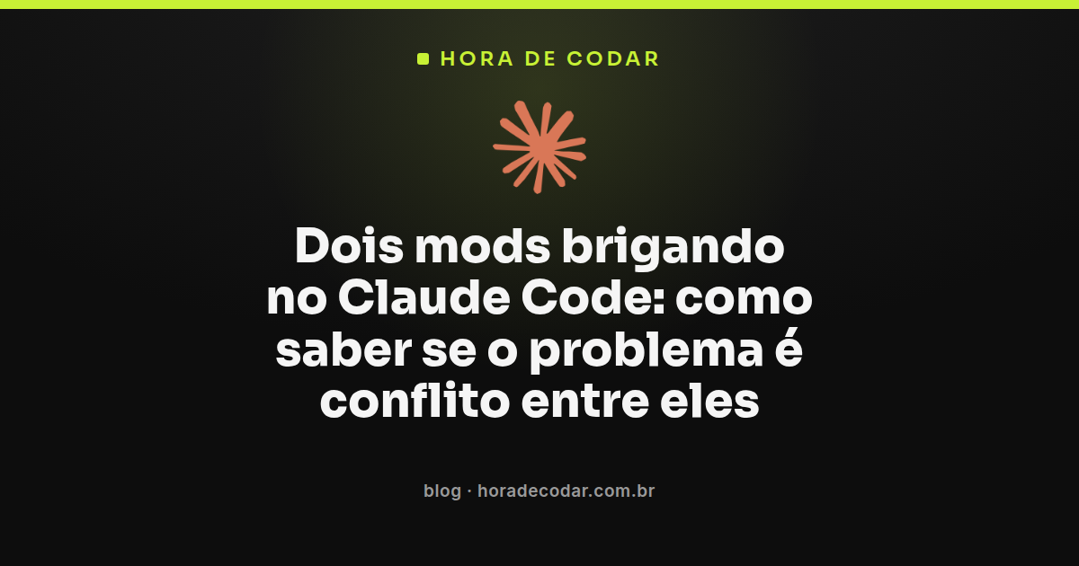 diagrama mostrando conflito entre mods no Claude Code na mesma cadeia de evento