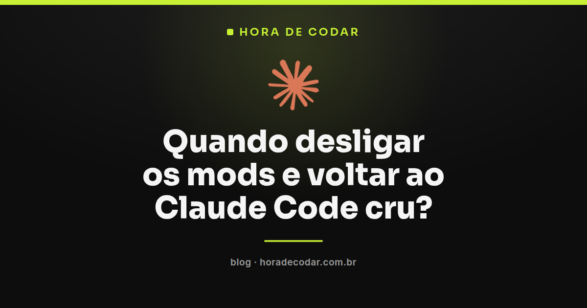 Comparação visual entre Claude Code com mods ativados e após desligar mods Claude Code voltando ao modo cru