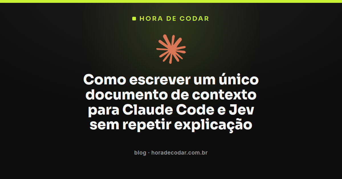 Estrutura de um documento de contexto Claude Code compartilhado com o Jev