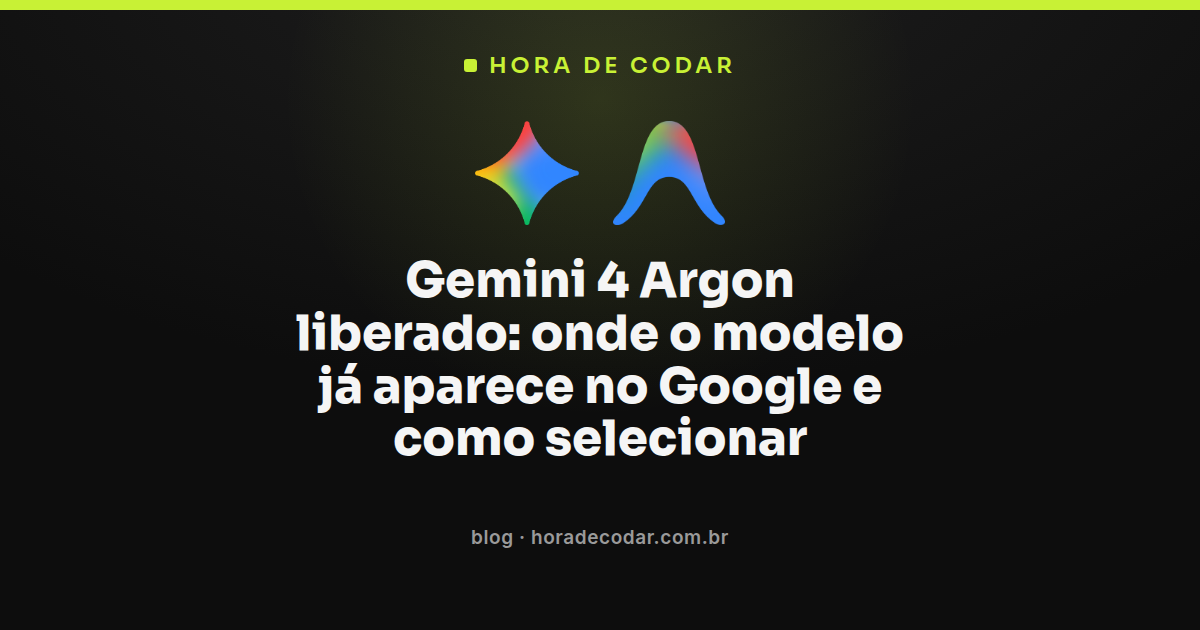 Gemini 4 Argon disponível nos apps do Google para seleção