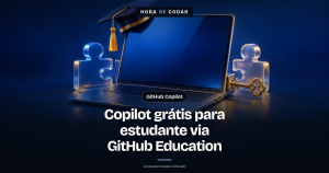 GitHub Copilot grátis para estudante: como ativar pelo GitHub Education e o que muda na prática