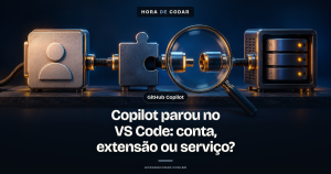 GitHub Copilot não funciona no VS Code? Veja como descobrir se o problema é a conta, a extensão ou o serviço