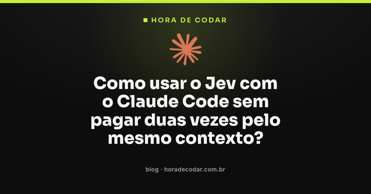 Fluxo de integração do Jev com Claude Code dividindo contexto entre planejamento e triagem