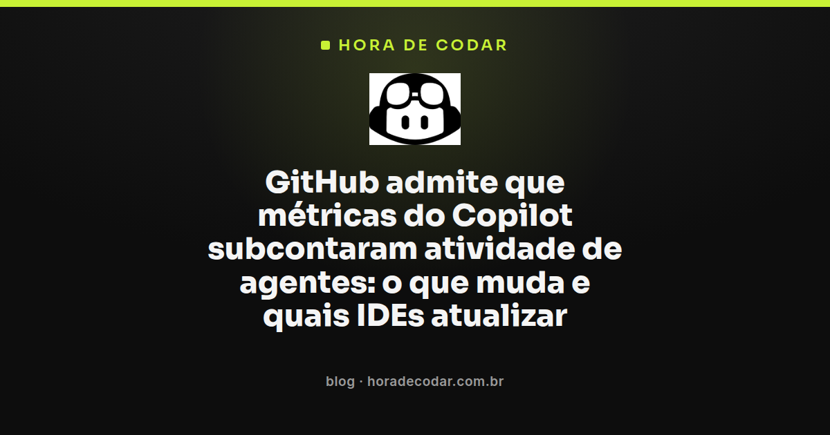 painel de métricas do Copilot mostrando subcontagem de atividade de agentes nas IDEs