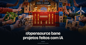 r/opensource proíbe projetos feitos com IA e regra gera revolta na comunidade