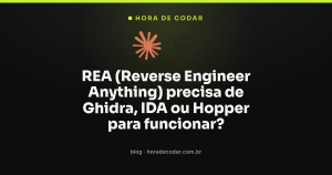 REA (Reverse Engineer Anything) precisa de Ghidra, IDA ou Hopper para funcionar?