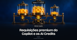Requisições premium do GitHub Copilot: o que mudou com os AI Credits e quanto cada plano libera