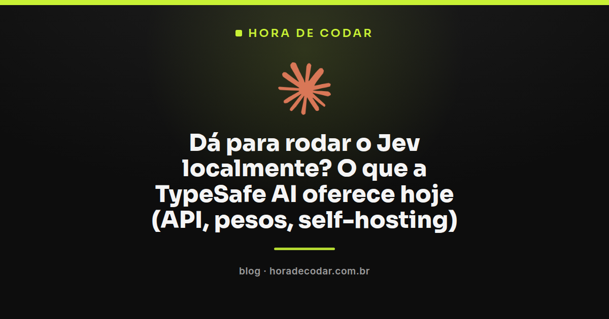 Diagrama mostrando as formas de rodar o Jev localmente e via API da TypeSafe AI