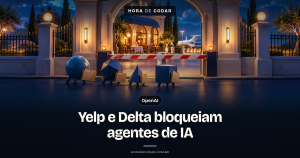 Sites como Yelp e Delta bloqueiam agentes de IA de Meta, xAI, OpenAI e Instinct: o que muda